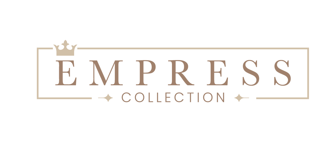 Empress Collection
